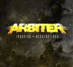 Arbiter (USA-2) : Ironclad Machinations